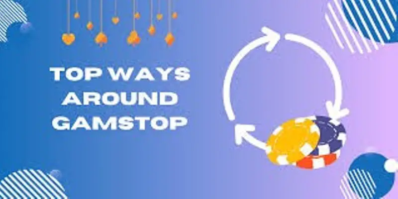 How To Get Around Gamstop Self-Exclusion For UK Players Gamstop