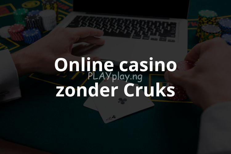 Online Casino’s Zonder CRUKS: Gokken Zonder CRUKS In Nederland Online-Casino-Zonder-Cruks